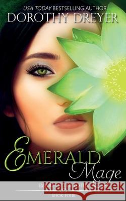 Emerald Mage Dorothy Dreyer 9781948661447 Snowy Wings Publishing