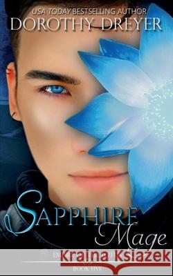 Sapphire Mage Dorothy Dreyer 9781948661454 Snowy Wings Publishing
