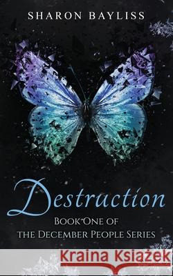 Destruction Sharon Bayliss 9781948661560