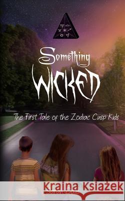 Something Wicked Sarah Dale 9781948661584 Snowy Wings Publishing