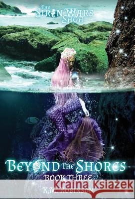 Beyond The Shores Robinson, K. M. 9781948668101 K.M. Robinson