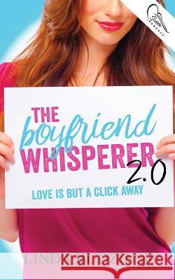 The Boyfriend Whisperer 2.0 Linda Budzinski 9781948671675 Swoon Romance