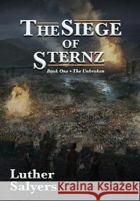 The Siege of Sternz Luther Salyers 9781948679251