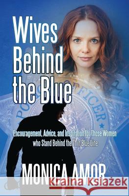 Wives Behind the Blue Monica Amor 9781948679299