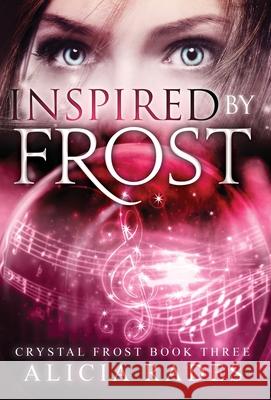 Inspired by Frost Alicia Rades 9781948704649 Crystallite Publishing LLC