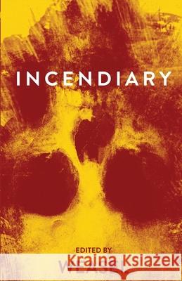 Incendiary Weasel 9781948712811