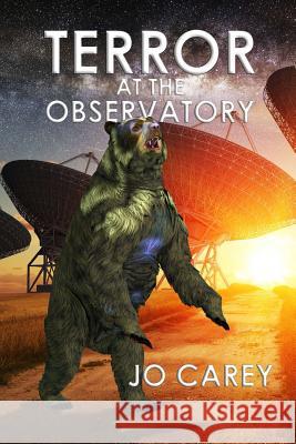 Terror at the Observatory Jo Carey 9781948716352 Elven Industries Press