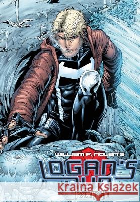 Logan's Run: Rebirth William F. Nolan Paul J. Salamoff V. Kenneth Marion 9781948724623