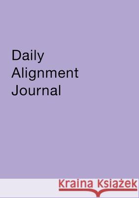 Daily Alignment Journal Rachel Archelaus 9781948728089 Sephyrus Press