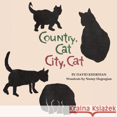 Country, Cat, City, Cat David Kherdian 9781948730372 Cascade Press