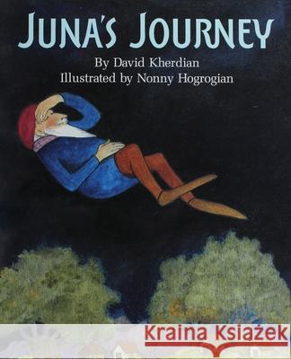 Juna's Journey David Kherdian Nonny Hogrogian 9781948730457 Cascade Press