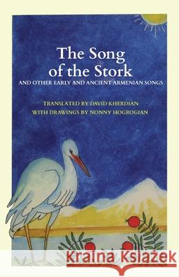 The Song of the Stork David Kherdian Nonny Hogrogian 9781948730518 Cascade Press