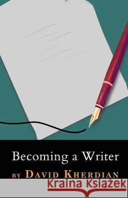 Becoming a Writer David Kherdian 9781948730938 Cascade Press