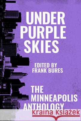 Under Purple Skies  9781948742436 Belt Publishing