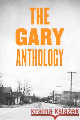 The Gary Anthology Samuel A. Love 9781948742757