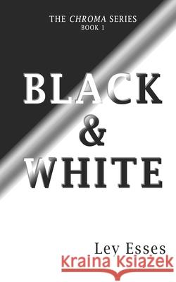 Black & White Leigh Hull Leigh Hull Josh Wright 9781948754101