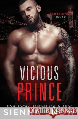 Vicious Prince Snow, Sienna 9781948756259 Sienna Snow