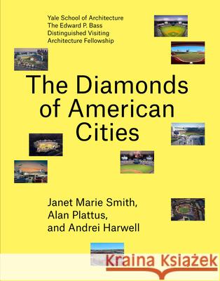 The Diamonds of American Cities  9781948765343 Yale School of Architecture
