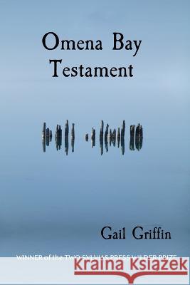 Omena Bay Testament Gail Griffin   9781948767194 Two Sylvias Press