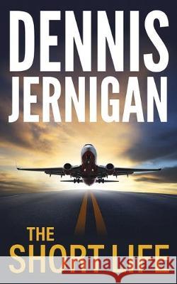 The Short Life Dennis Jernigan Haddon Angela  9781948772099 Shepherd's Heart Music