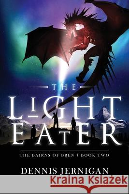 The Light Eater Dennis Jernigan 9781948772105