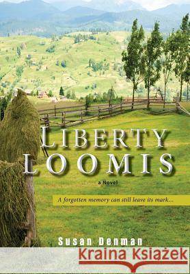 Liberty Loomis Susan Denman 9781948779791 Toplink Publishing, LLC