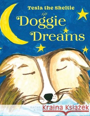 Tesla the Sheltie in Doggie Dreams Rachel Kleinman Tyler Emory 9781948796743