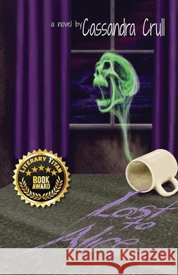 Lost to Alice Cassandra Crull 9781948807791 Line by Lion Publications