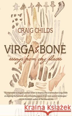 Virga & Bone: Essays from Dry Places  9781948814188 Torrey House Press