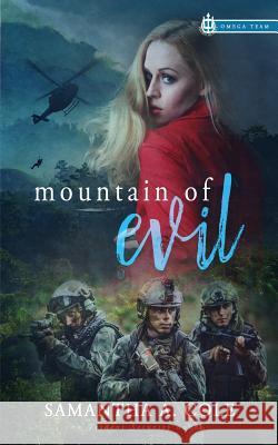 Mountain of Evil: Trident Security Omega Team Prequel Samantha a Cole Eve Arroyo Judi Perkins 9781948822145 Samantha A. Cole - Author