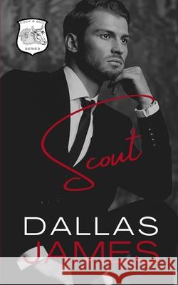 Scout: An M/M Romance Eve Arroyo Dallas James 9781948822527