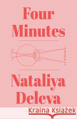 Four Minutes Nataliya Deleva 9781948830379 Open Letter