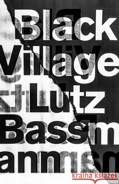 Black Village Lutz Bassmann Jeffrey Zuckerman 9781948830430 Open Letter