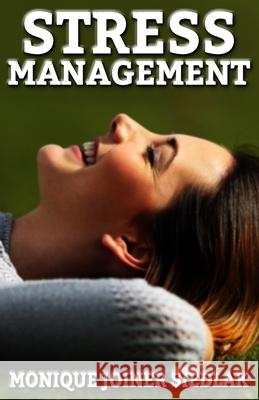 Stress Management Monique Joine 9781948834018 Oshun Publications LLC