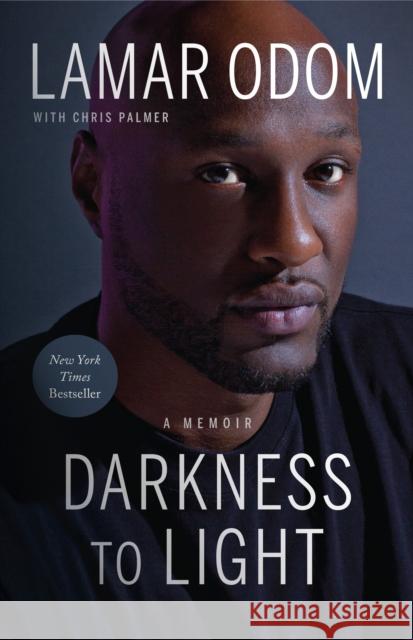 Darkness to Light: A Memoir Odom, Lamar 9781948836081