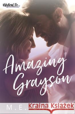 Amazing Grayson M. E. Carter 9781948852104 M.E. Carter