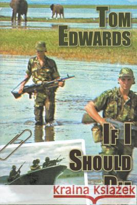 If I Should Die Tom Edwards 9781948858700 Strategic Book Publishing