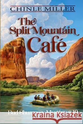 The Split Mountain Cafe Chinle Miller 9781948859301 Yellow Cat Publishing