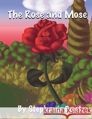 The Rose and Mose: Long Vowel O Stephanie Marie Bunt 9781948863308