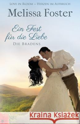 Ein Fest für die Liebe, eine Hochzeitsgeschichte Melissa Foster 9781948868075 World Literary Press