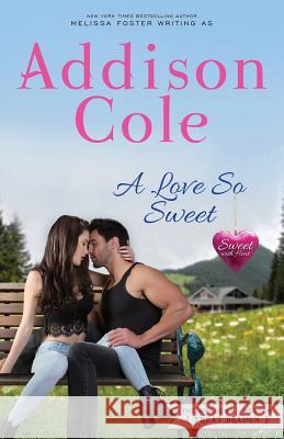 A Love So Sweet Addison Cole 9781948868129 World Literary Press