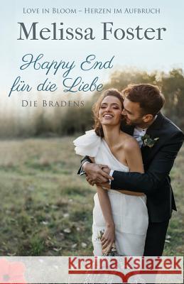 Happy End für die Liebe, eine Hochzeitsgeschichte Melissa Foster 9781948868310 World Literary Press