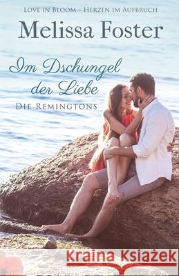 Im Dschungel der Liebe Melissa Foster 9781948868518 World Literary Press