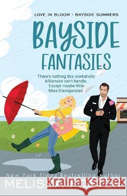 Bayside Fantasies - Special Edition Melissa Foster 9781948868815 World Literary Press