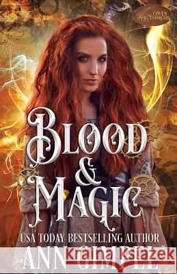 Blood and Magic: Historical Paranormal Romance Ann Gimpel, Angela Kelly (University of Kent University of Exeter) 9781948871204 Ann Giimpel Books, LLC