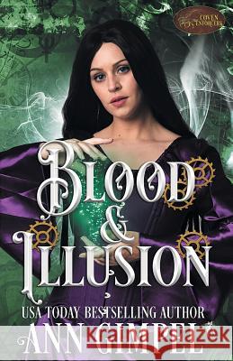 Blood and Illusion: Historical Paranormal Romance Ann Gimpel, Angela Kelly (University of Kent University of Exeter) 9781948871228 Ann Giimpel Books, LLC