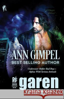 Garen: Shifter Romantic Suspense Ann Gimpel, Angela Kelly (University of Kent University of Exeter) 9781948871280 Ann Giimpel Books, LLC