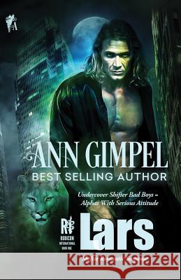 Lars: Shifter Romantic Suspense Ann Gimpel, Angela Kelly (University of Kent University of Exeter) 9781948871297 Ann Giimpel Books, LLC