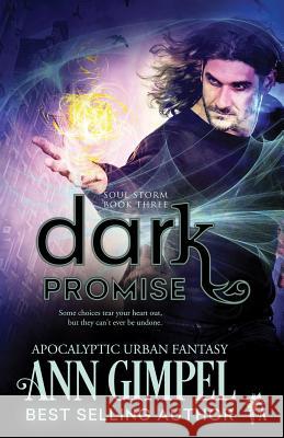 Dark Promise: Apocalyptic Urban Fantasy Ann Gimpel, K R Shields 9781948871358 Ann Giimpel Books, LLC
