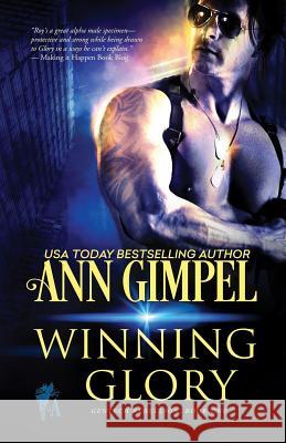 Winning Glory: Military Romance Ann Gimpel, Jennifer Hassani 9781948871365 Ann Giimpel Books, LLC